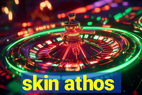 skin athos